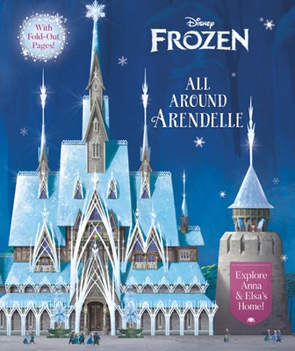 All Around Arendelle (Disney Frozen), Elle Stephens - Gebonden - 9780736440844