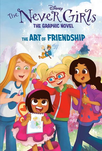 Random House Disney: Art of Friendship (Disney the Never Gir, Random House Disney - Gebonden - 9780736443968