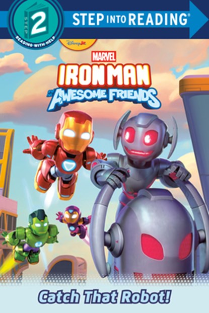 Iron Man and His Awesome Friends: Catch That Robot! (Marvel), Steve Behling - Gebonden - 9780736490962