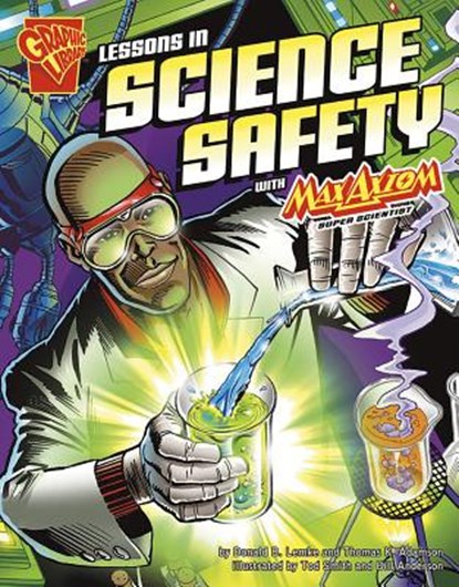Lessons in Science Safety with Max Axiom, Super Scientist, Thomas K. Adamson - Paperback - 9780736878876