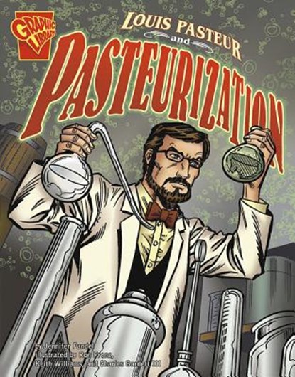 Louis Pasteur and Pasteurization, Jennifer Fandel - Paperback - 9780736878968