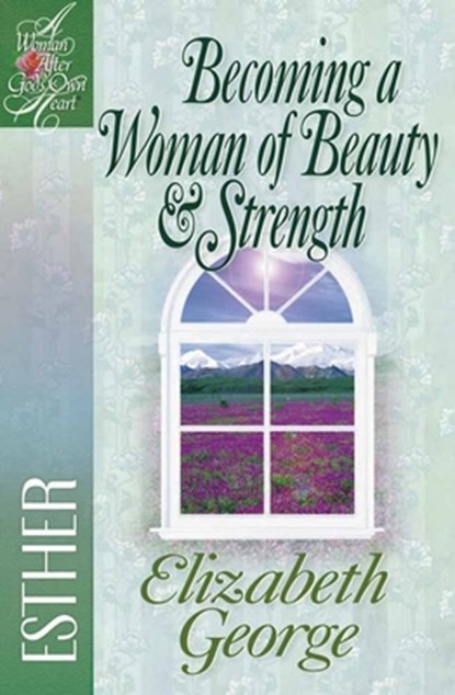 Becoming a Woman of Beauty and Strength, niet bekend - Paperback - 9780736904896