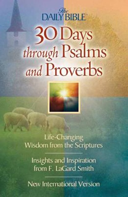 30 Days Through Psalms and Proverbs, SMITH,  F. Lagard - Paperback - 9780736908665