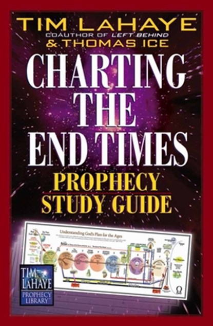 Charting the End Times Prophecy Study Guide, Tim LaHaye ; Thomas Ice - Paperback - 9780736909884