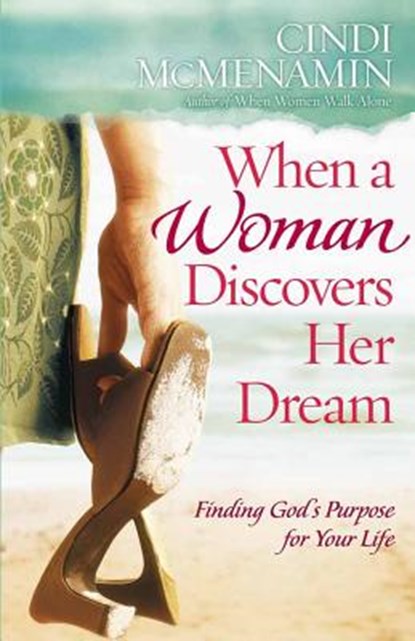 When a Woman Discovers Her Dream, Cindi McMenamin - Paperback - 9780736914123