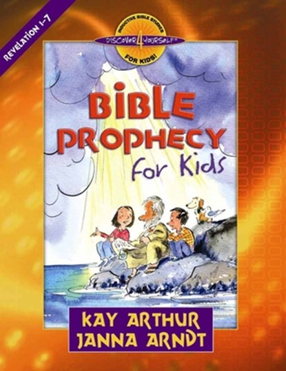 Bible Prophecy for Kids, Kay Arthur ; Janna Arndt - Paperback - 9780736915274