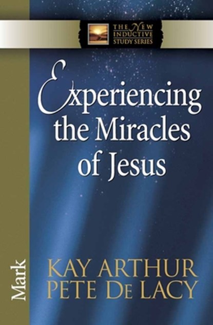 Experiencing the Miracles of Jesus, niet bekend - Paperback - 9780736925136
