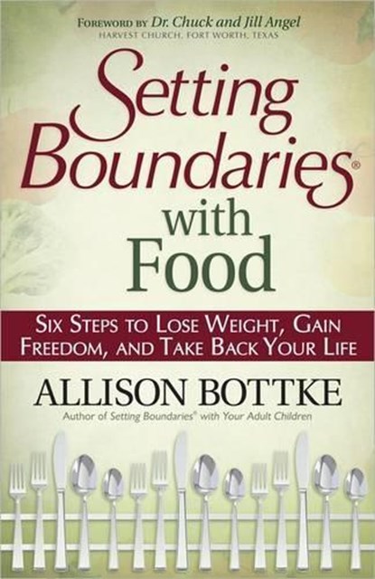 Setting Boundaries (R) with Food, Allison Bottke - Paperback - 9780736926942