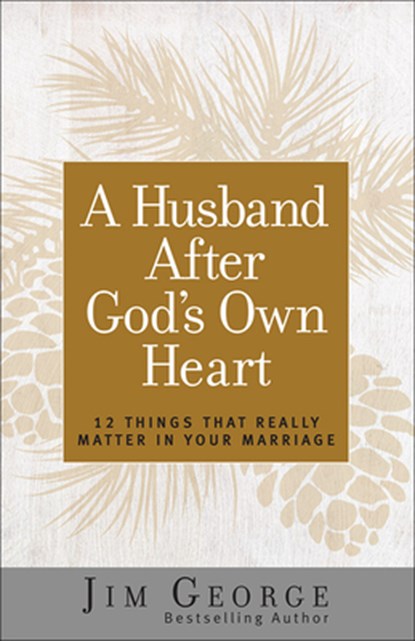 HUSBAND AFTER GODS OWN HEART, Jim George - Paperback - 9780736930260