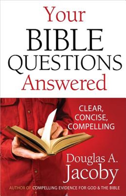 Your Bible Questions Answered, Douglas a. Jacoby - Paperback - 9780736930741