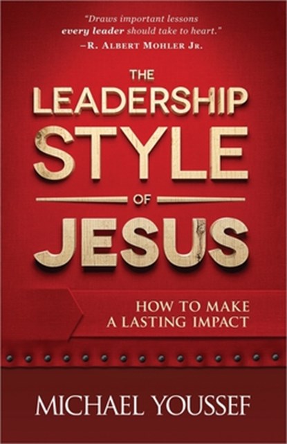 The Leadership Style of Jesus, Michael Youssef - Paperback - 9780736952309