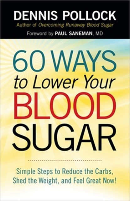 60 Ways to Lower Your Blood Sugar, Dennis Pollock - Paperback - 9780736952583