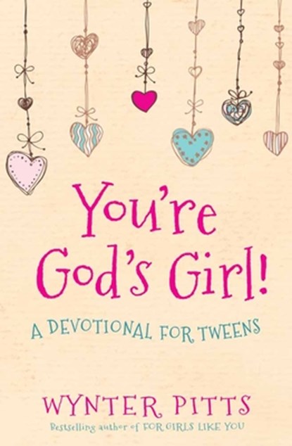 You're God's Girl!, Wynter Pitts - Paperback - 9780736967365