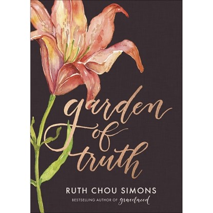 Garden of Truth, Ruth Chou Simons - Gebonden - 9780736969086