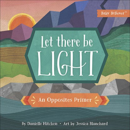 Let There Be Light, Danielle Hitchen - Gebonden - 9780736972369