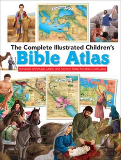 The Complete Illustrated Children's Bible Atlas: Hundreds of Pictures, Maps, and Facts to Make the Bible Come Alive, Harvest House Publishers - Gebonden - 9780736972512