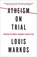 Atheism on Trial, Louis Markos - Paperback - 9780736973076