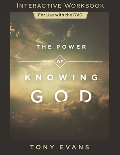 The Power of Knowing God Interactive Workbook, Tony Evans - Paperback - 9780736976077