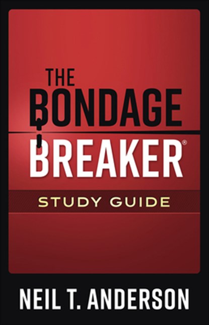 The Bondage Breaker Study Guide, Neil T. Anderson - Paperback - 9780736977418