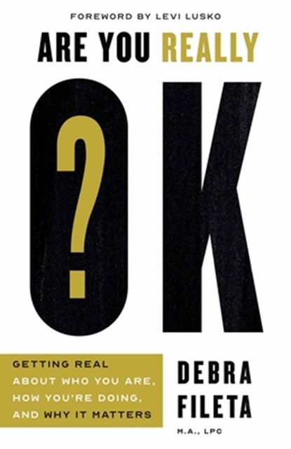 Are You Really OK?, Debra Fileta - Paperback - 9780736982511