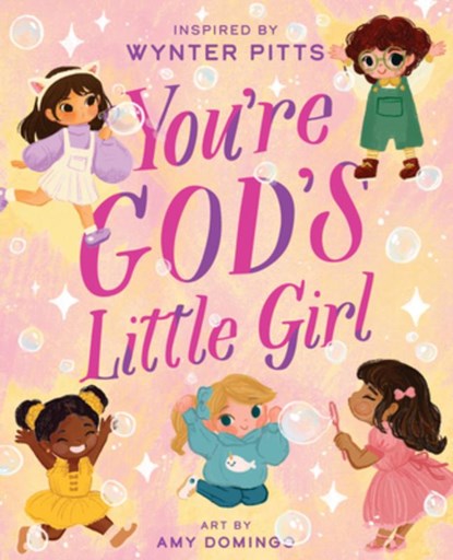 You're God's Little Girl, Wynter Pitts - Gebonden - 9780736983266