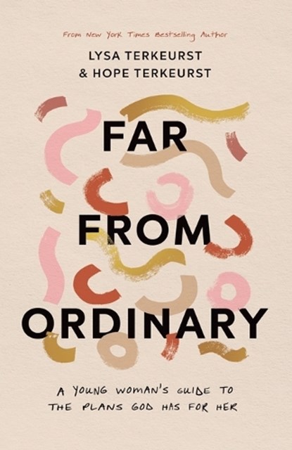 FAR FROM ORDINARY, Lysa TerKeurst - Paperback - 9780736985796