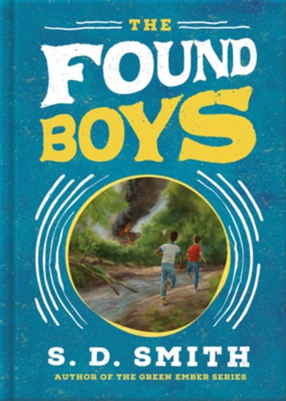 The Found Boys, S. D. Smith - Gebonden - 9780736985857