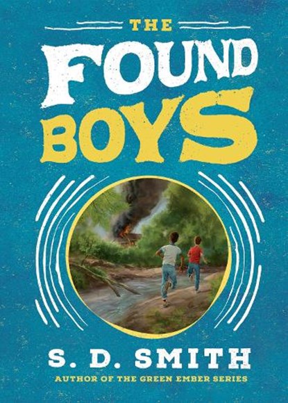 The Found Boys, S. D. Smith - Gebonden - 9780736985857