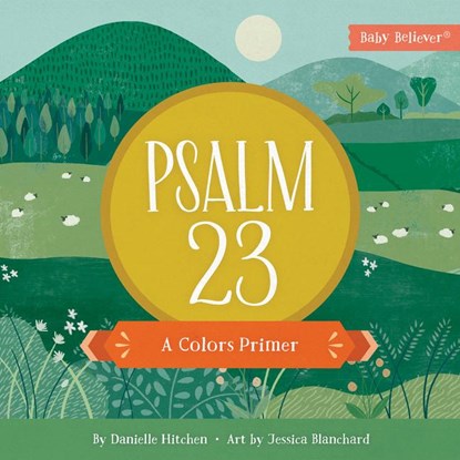 Psalm 23, Danielle Hitchen - Gebonden - 9780736985963