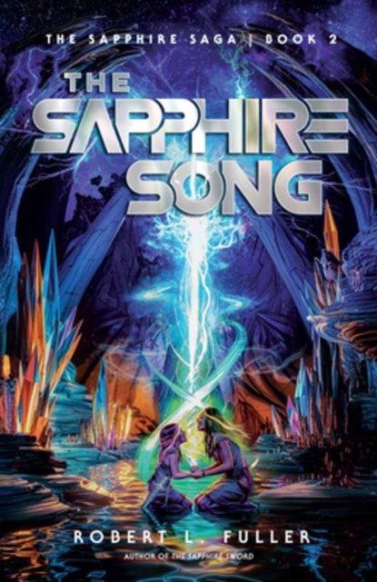 The Sapphire Song, Robert L. Fuller - Paperback - 9780736988278