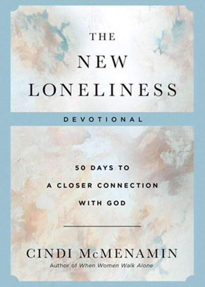 The New Loneliness Devotional, Cindi McMenamin - Gebonden - 9780736989251