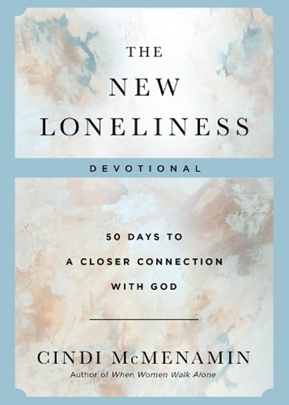The New Loneliness Devotional, Cindi McMenamin - Gebonden - 9780736989251