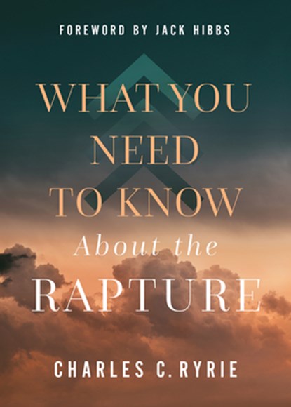 What You Need to Know about the Rapture, Charles C. Ryrie - Gebonden - 9780736990134