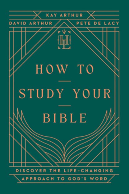 How to Study Your Bible, Kay Arthur - Gebonden - 9780736990233