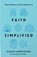 Faith Simplified, Aaron Armstrong - Paperback - 9780736991070