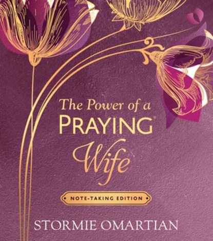 The Power of a Praying Wife Note-Taking Edition, Stormie Omartian - Gebonden - 9780736991179