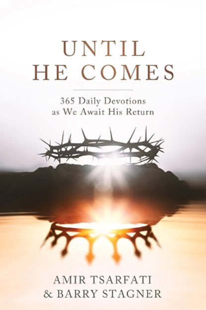 Until He Comes, Amir Tsarfati ; Barry Stagner - Paperback - 9780736992015