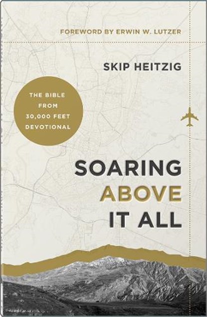 Soaring Above It All, Skip Heitzig - Gebonden - 9780736992497