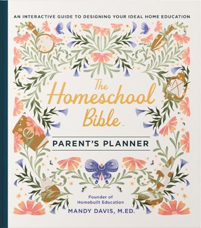 The Homeschool Bible Parent's Planner, Mandy Davis - Gebonden - 9780736993067