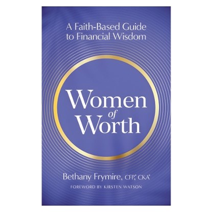 Women of Worth, Bethany Frymire - Paperback - 9780736993302