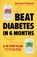 Beat Diabetes in 6 Months, Dennis Pollock - Paperback - 9780736993654