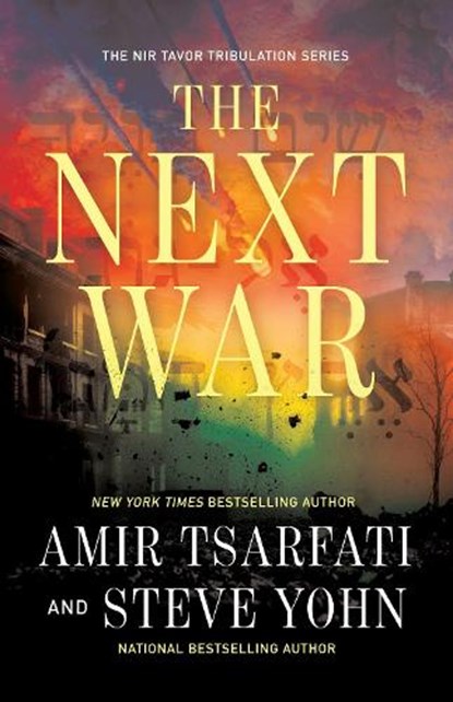 The Next War, Amir Tsarfati ; Steve Yohn - Paperback - 9780736993951