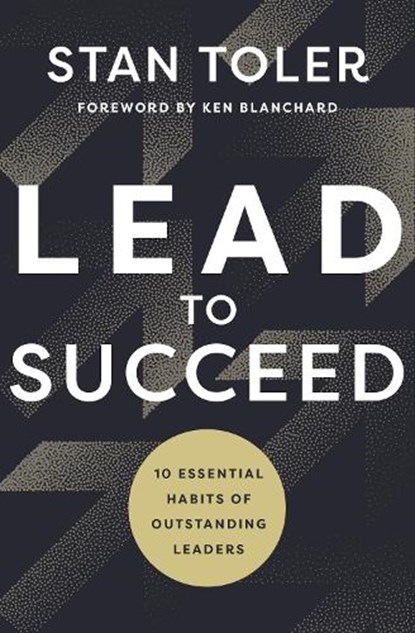Lead to Succeed, Stan Toler - Paperback - 9780736994156