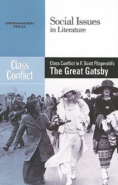 Class Conflict in F. Scott Fitzgerald's the Great Gatsby, Claudia Durst Johnson - Paperback - 9780737739039