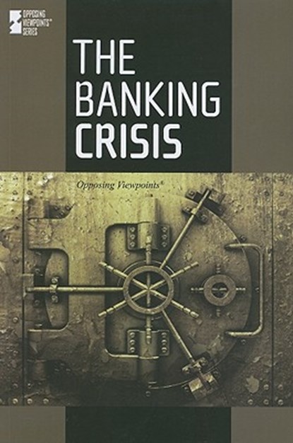 The Banking Crisis, Dedria Bryfonski - Paperback - 9780737748550