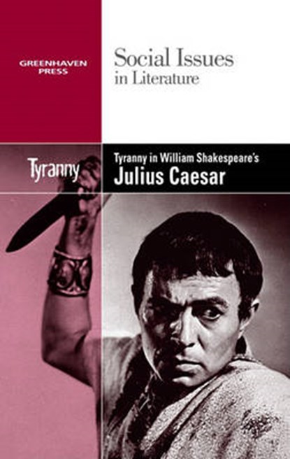 Tyranny in William Shakespeare's Julius Caesar, niet bekend - Gebonden - 9780737752625