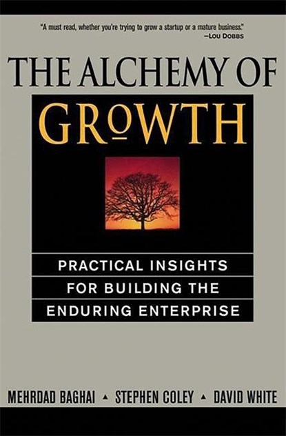 The Alchemy of Growth, David White ; Mehrdad Baghai ; Steve Coley - Paperback - 9780738203096
