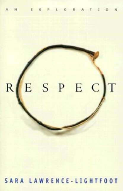 Respect, Sara Lawrence-Lightfoot - Paperback - 9780738203188