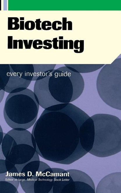 Biotech Investing, James McCamant - Gebonden - 9780738205090