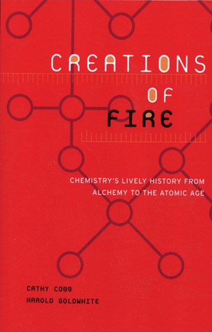 Creations Of Fire, Cathy Cobb ; Harold Goldwhite - Paperback - 9780738205946